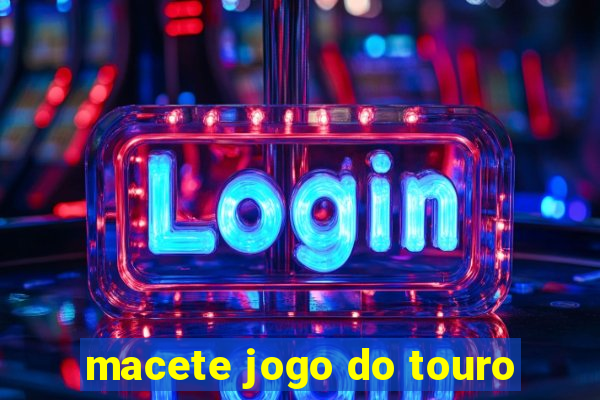 macete jogo do touro